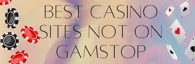 Discovering Casinos That Are Not on Gamstop A Guide Discovering Casinos That Are Not on Gamstop A Guide