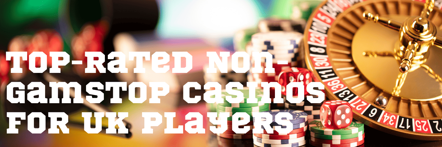 Discover Non GamStop Casinos Accepting Players in the UK